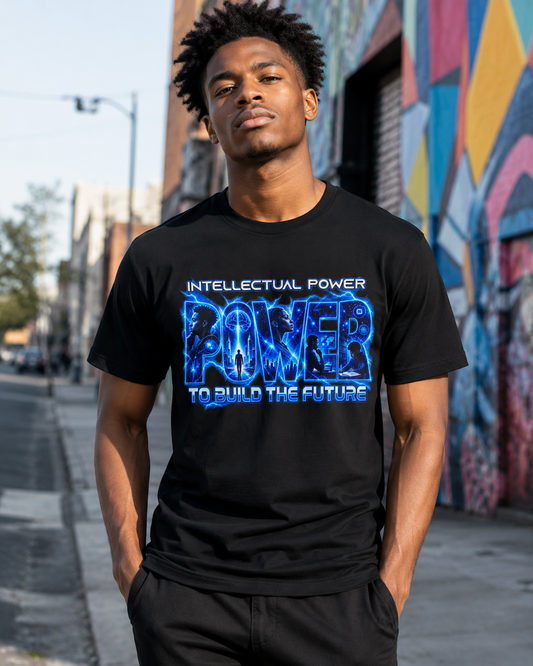 POWER — To Build the Future | Intellectual Power Graphic T-Shirt